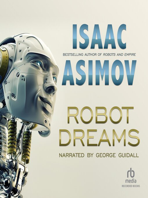 Title details for Robot Dreams by Isaac Asimov - Wait list